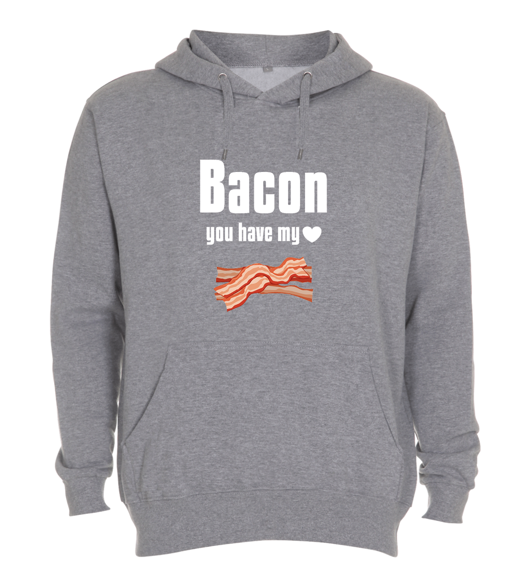 Hoodie - Bacon you have my heart