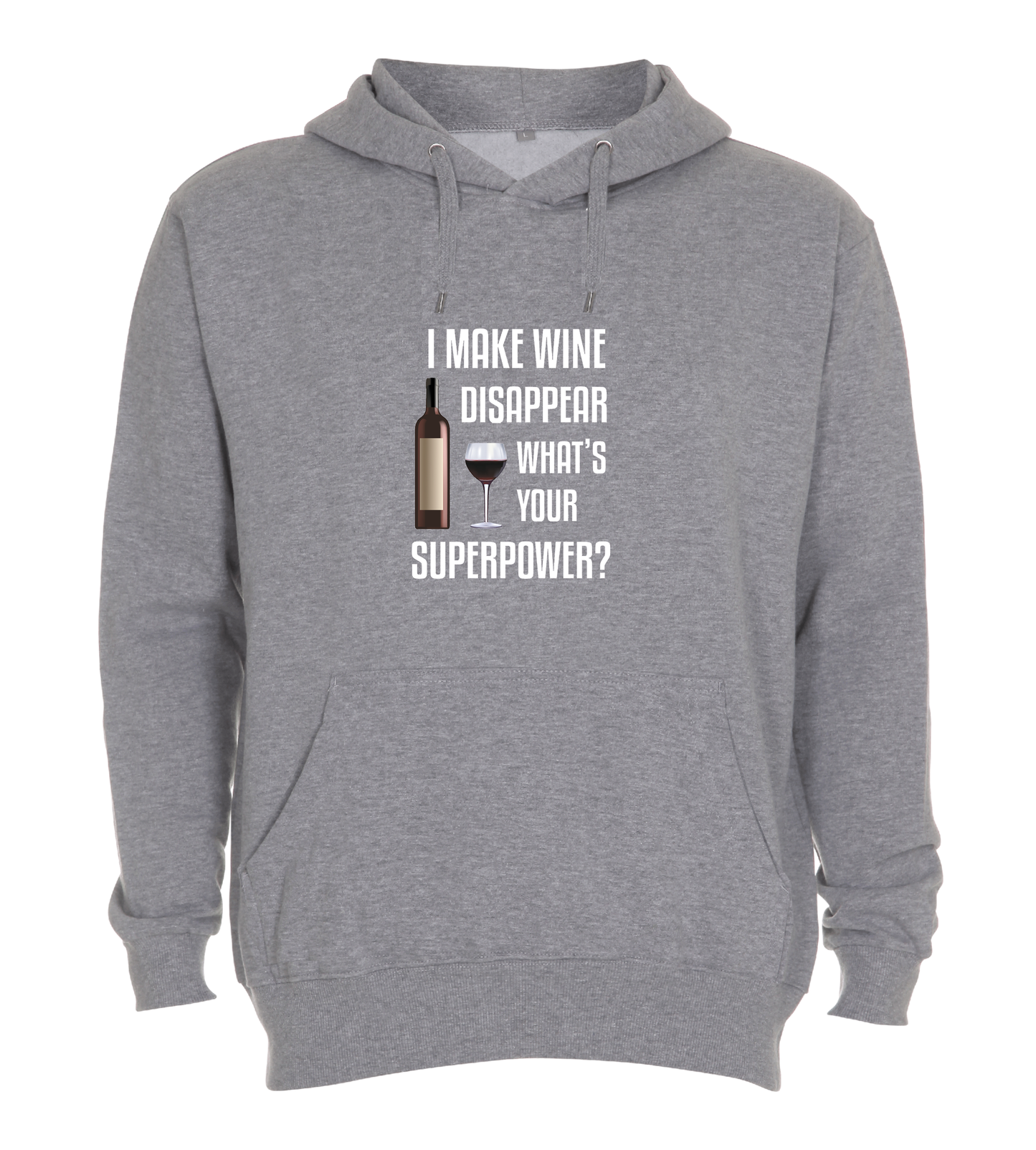 Hoodie - i make wine disappear what's your superpower?