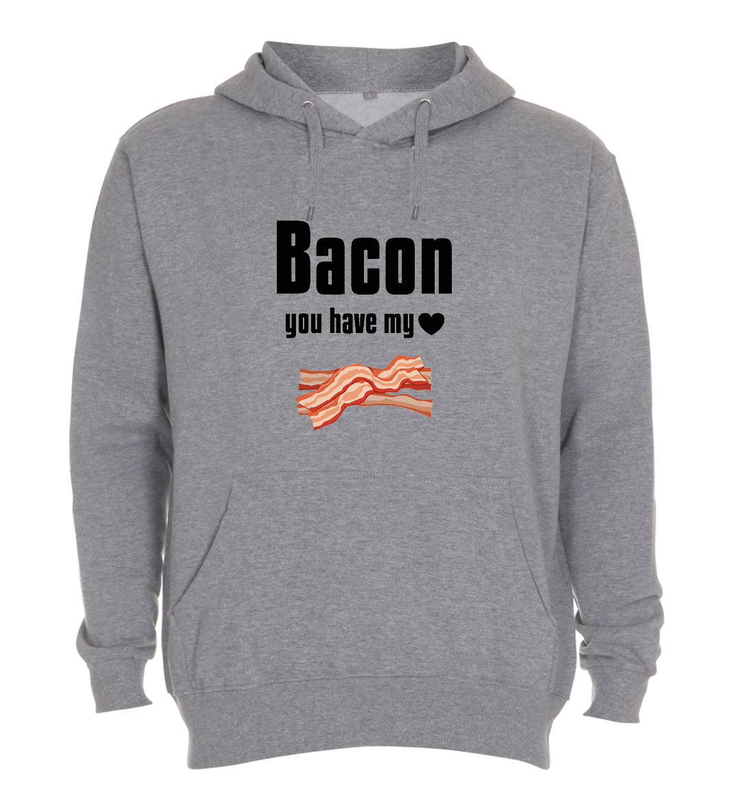 Hoodie - Bacon you have my heart