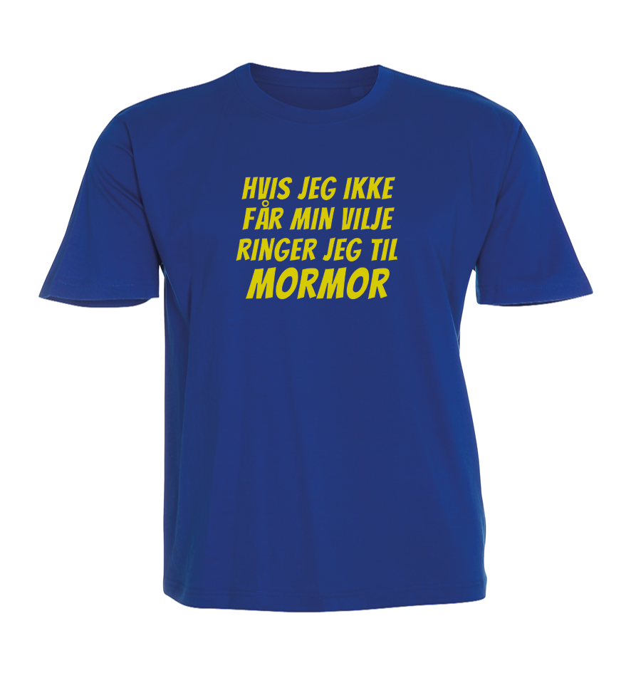 Børne t-shirt - Hvis ikke jeg får min vilje ringer jeg til Mormor