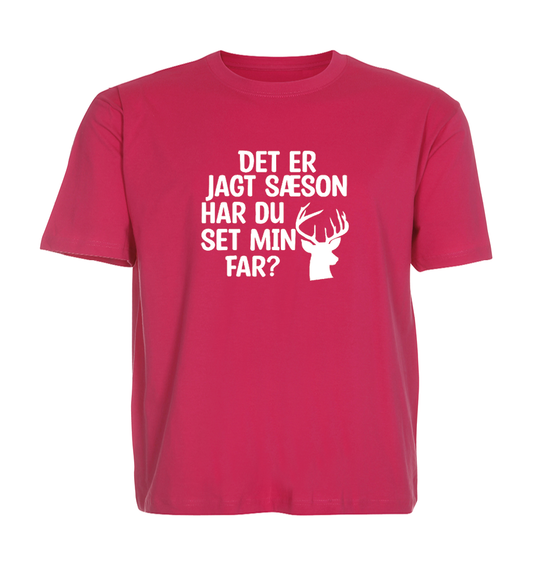 Børne t-shirt - Det er jagt sæson har du set min far?