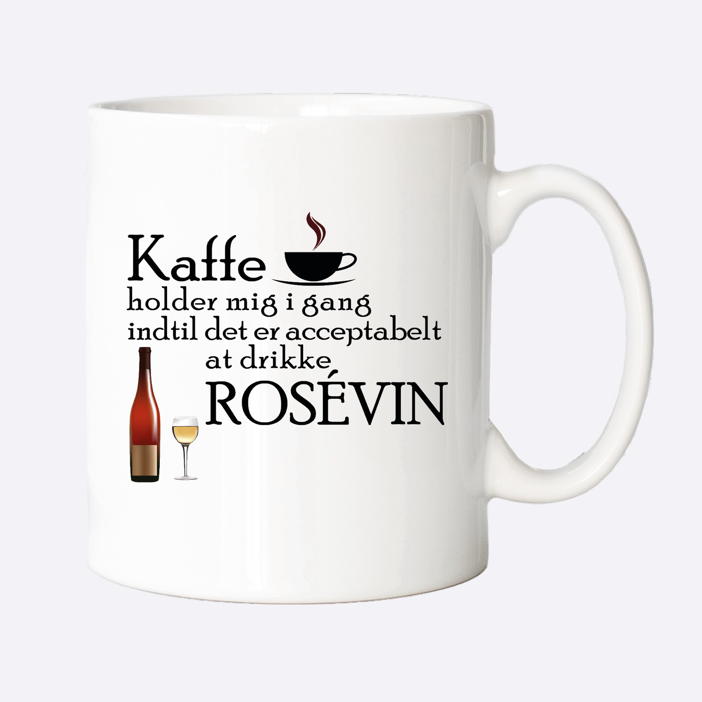 Krus - Kaffe holder mig i gang indtil det er acceptabelt at drikke ROSÉVIN